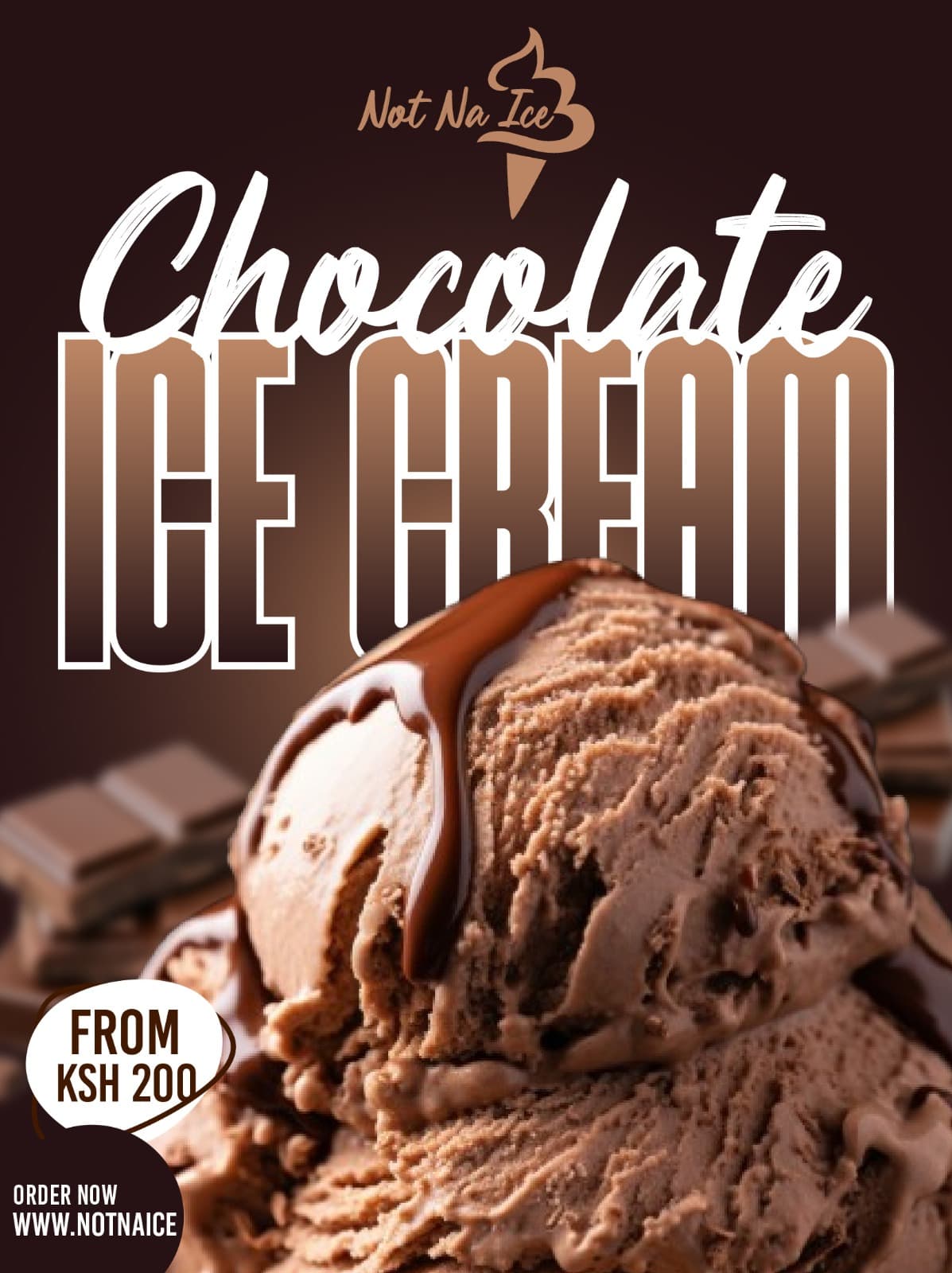 Close-up of chocolate ice cream with dripping sauce under a large Chocolate Ice Cream headline and a From KSh 200 badge.